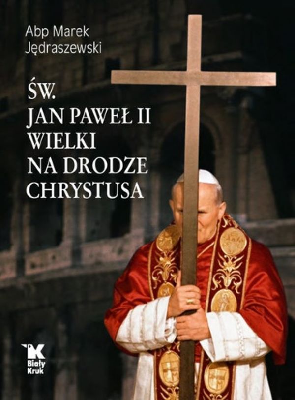 Premiera książki abp. Marka Jędraszewskiego „Św. Jan Paweł II Wielki na drodze Chrystusa”
