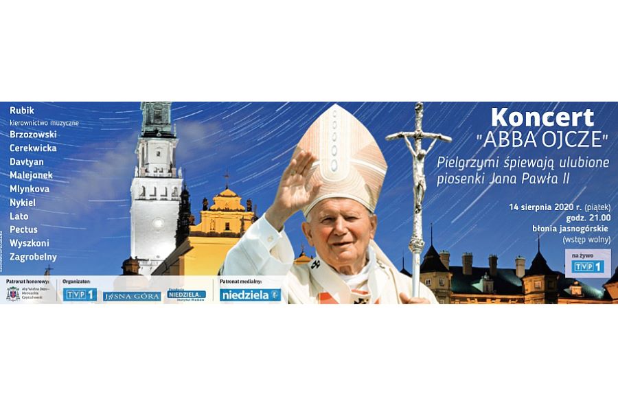Koncert „Abba Ojcze – Pielgrzymi śpiewają ulubione piosenki Jana Pawła II”