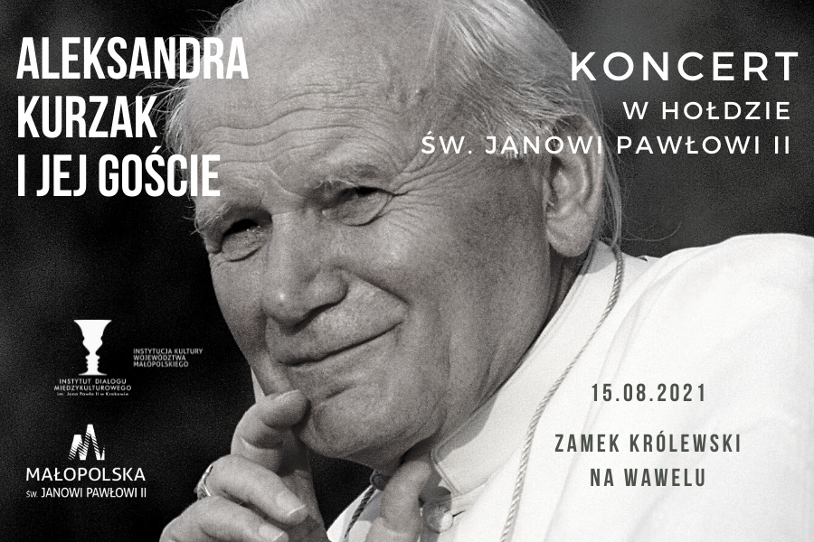 Koncert „Aleksandra Kurzak i jej goście” w hołdzie św. Janowi Pawłowi II – patronowi Małopolski